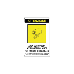 CARTELLO SEGNALATORE IN METALLO AREA VIDEOSORVEGLIATA